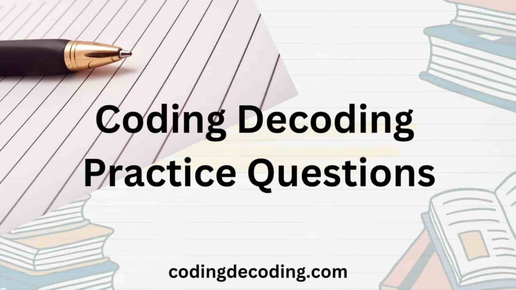 Coding Decoding Questions With Answers